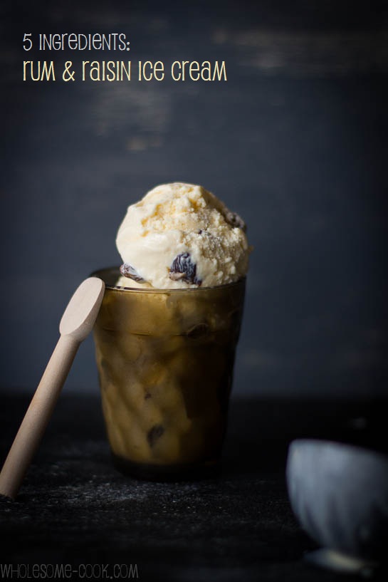 5 Ingredients Rum and Raisin Ice Cream Wholesome Cook