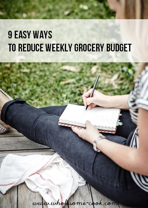 Easy Ways to Reduce Weekly Grocery Budget