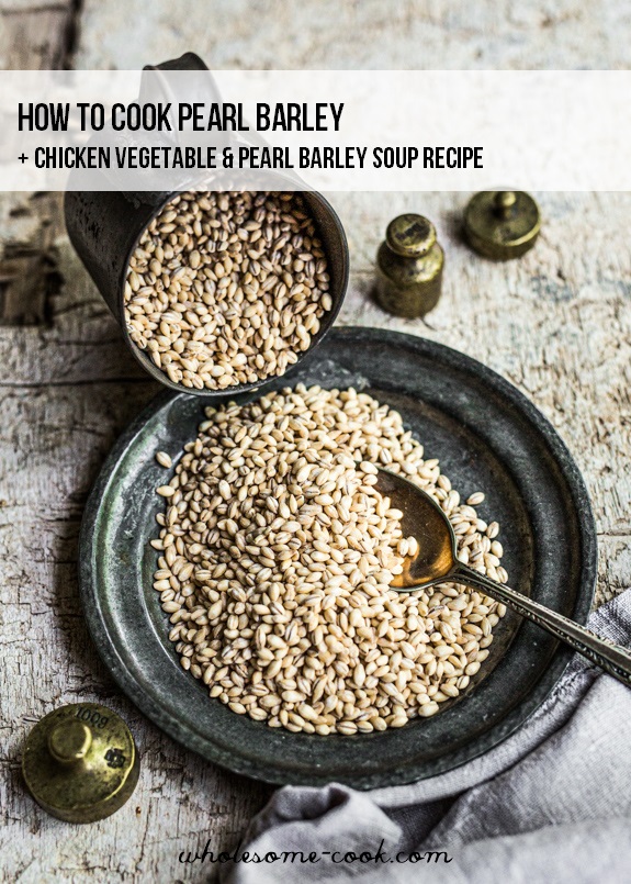How to Cook Pearl Barley PLUS Pearl Barley Vegetable Soup - MYTAEMIN